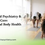 Integrated Psychiatric Care for mental and physical wellness