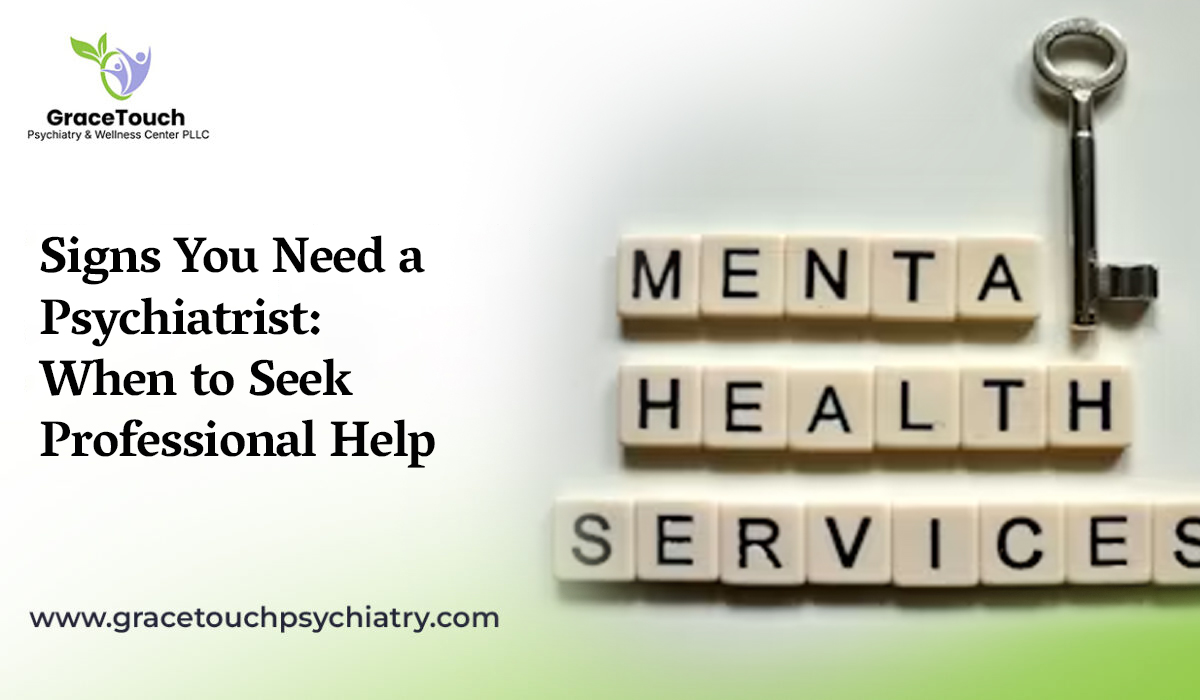 Signs You Need a Psychiatrist